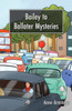 Bailey to Ballater Mysteries