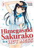 Himegasaki Sakurako Is a Hot Mess Vol. 3