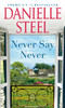 Never Say Never: A Novel