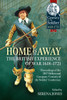 Home and Away - The British Experience of War 1618-1721: Proceedings of the 2017 Helion and Company 'Century of the Soldier' Conference