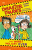 Disaster Diaries: The Worst Holiday Ever: The hilarious series from the creators of The Worst Class in the World