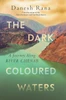 The Dark-Coloured Waters: A Journey Along River Chenab