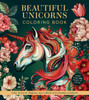 Beautiful Unicorns Coloring Book: Color Unicorns, Pegasus, and a World of Enchanted Creatures - More Than 100 Pages to Color