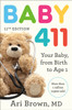 Baby 411, 11th Edition: Your Baby, from Birth to Age 1