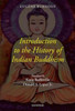 Introduction to the History of Indian Buddhism