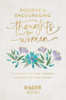 Positive and Encouraging Thoughts for Women: 90 Devotions of Hope, Strength, and Grace for Your Journey