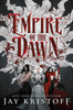 Empire of the Dawn: Book Three