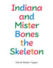 Indiana and Mister Bones the Skeleton