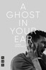 A Ghost In Your Ear