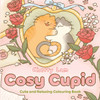 Cosy Cupid: Cute and Relaxing Colouring Book