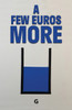 A Few Euros More