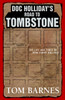 Doc Holliday's Road to Tombstone: The Life and Times of John Henry Holliday