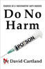 DO NO HARM: DIARIES OF A 'VACCINATED' ANTIVAXXER