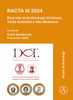 RACTA III 2024: Ricerche di Archeologia Cristiana, Tarda Antichita e Alto Medioevo: III Colloquio Internazionale tra dottorandi e dottori di ricerca Roma, 5-7 febbraio 2024