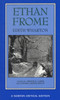 Ethan Frome: A Norton Critical Edition