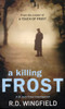 A Killing Frost: (DI Jack Frost Book 6)