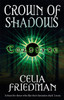 Crown Of Shadows: The Coldfire Trilogy: Book Three
