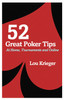 52 Great Poker Tips: At Home, Tournament and Online