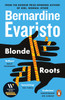 Blonde Roots: From the Booker prize-winning author of Girl, Woman, Other