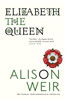 Elizabeth, the Queen: An intriguing deep dive into Queen Elizabeth I’s life as a woman and a monarch