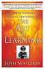 The Art of Learning: An Inner Journey to Optimal Performance