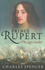 Prince Rupert by Lord Charles Spencer (Author)