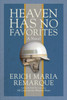 Heaven Has No Favorites: A Novel