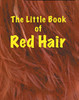 The Little Book of Red Hair by Martin Ellis (Author)