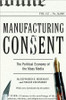 Manufacturing Consent by Noam Chomsky (Author)