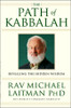 Path of Kabbalah by Rav Michael, PhD Laitman (Author)