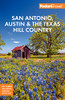 Fodor's San Antonio, Austin & the Hill Country