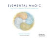 Elemental Magic: The Art of Special Effects Animation