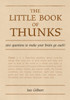 The Little Book of Thunks: 260 Questions to make your brain go ouch!