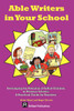 Able Writers in your School: Developing the Potential of Gifted Children in Primary Schools - A Practical Guide for Teachers