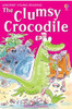 The Clumsy Crocodile by Felicity Everett (Author)
