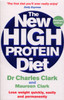 The New High Protein Diet: Lose weight quickly, easily and permanently