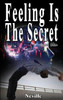 Feeling Is The Secret, Revised Edition by Neville (Author)
