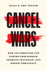 Cancel Wars: How Universities Can Foster Free Speech, Promote Inclusion, and Renew Democracy