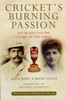 Cricket's Burning Passion: Ivo Bligh and the Story of the Ashes