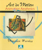 Art in Motion, Revised Edition: Animation Aesthetics