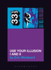 Guns N' Roses' Use Your Illusion I and II