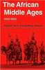 The African Middle Ages, 1400-1800 by Roland Oliver (Author)