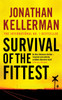 Survival of the Fittest (Alex Delaware series, Book 12): An unputdownable psychological crime novel