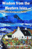 Wisdom from the Western Isles – The Making of a Mystic
