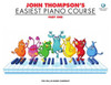 John Thompson's Easiest Piano Course: Part One (Book And Audio)