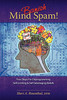 Banish Mind Spam! Four Steps For Deprogramming Self-Limiting and Self-Sabotaging Beliefs by Sheri A Rosenthal (Author)