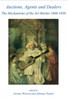 Auctions, Agents and Dealers. The Mechanisms of the Art Market 1660-1830: Fourteen papers presented at a symposium at the Wallace Collection, London, on 12-13 December 2003