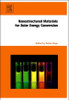 Nanostructured Materials for Solar Energy Conversion - 9780444528445