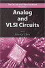 Analog and VLSI Circuits by Wai-Kai (University of IIlinois, Chicago, USA) Chen (Edited By)