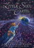 The Little Soul and the Earth: I'm Somebody!